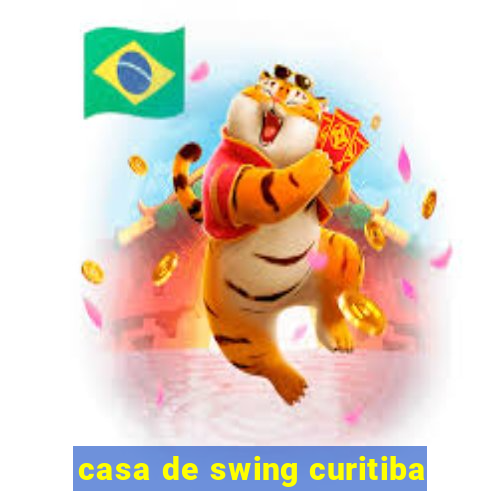 casa de swing curitiba